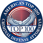 America’s Top 100 Criminal Defense Attorneys seal.